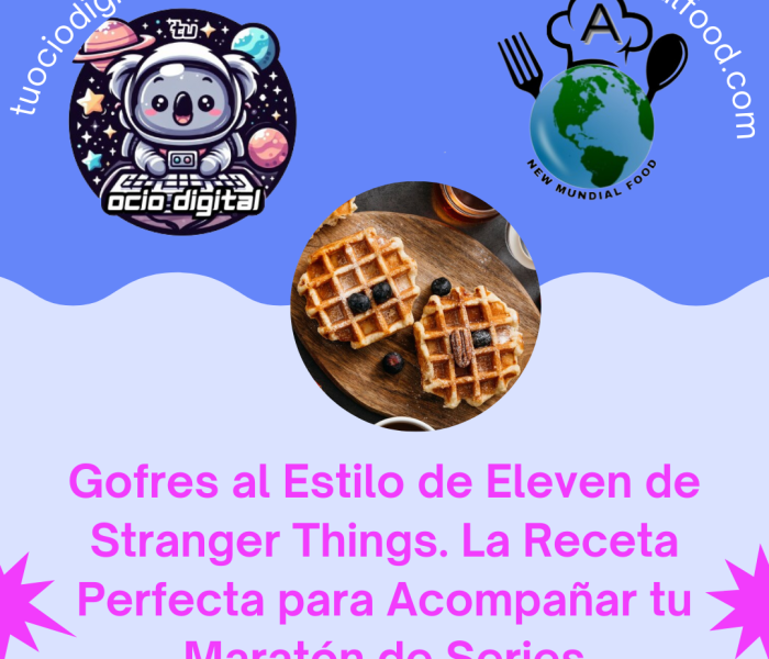 Gofres al estilo de Eleven