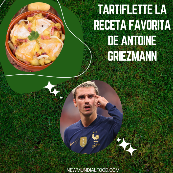 Tartiflette La receta favorita de Antoine Griezmann